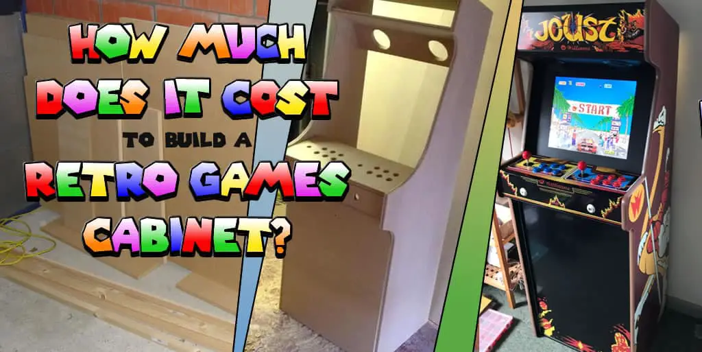 How Much Does It Cost To Build A Retro Games Arcade Cabinet