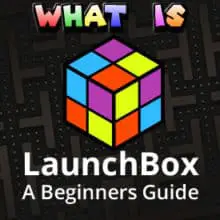 What is LaunchBox?