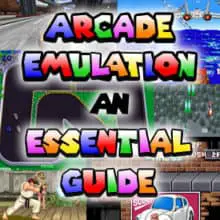 Arcade emulation - an essential guide