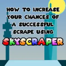 How To Increase Your Chances Of A Successful Scrape Using Skyscraper